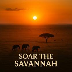 Soar the Savannah V (feat. Tenor and Soul)