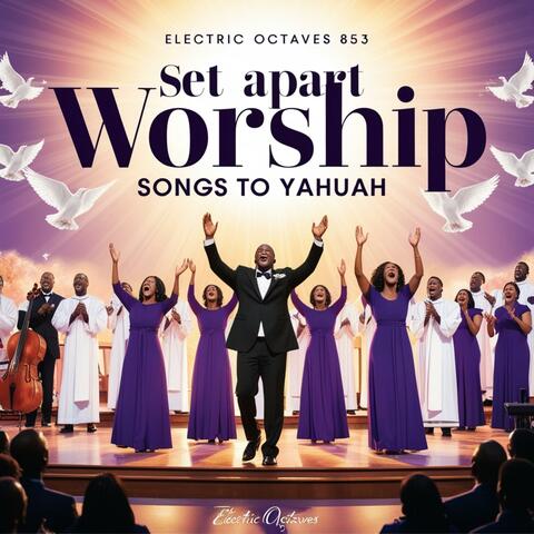 Set Apart Worship: Songs To Yahuah
