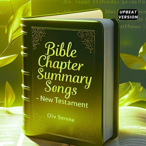 Bible Chapter Summary Songs (Upbeat Version)
