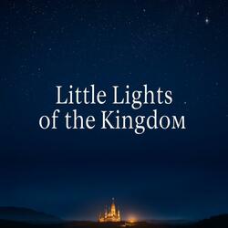 LITTLE LIGHTS OF THE KINGDOM
