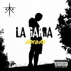 LA GARRA DORADA (feat. Garra)