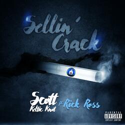 Sellin' Crack (feat. Rick Ross)