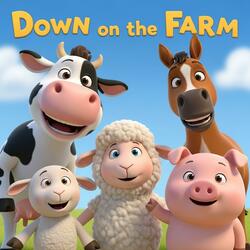 Down on the Farm, Let’s Meet the Friends!