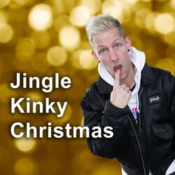 Jingle Kinky Christmas (Radio Edit)