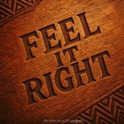 Feel it Right