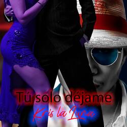 Tú solo déjame