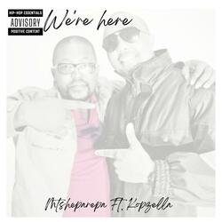 We're here (feat. Kopzella)
