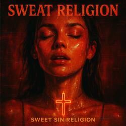 Sweat Religion