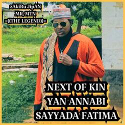 NEXT OF KIN YAN ANNABI SAYYADA FATIMA