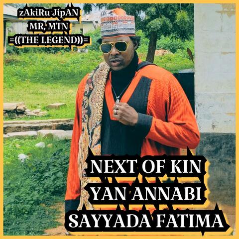 NEXT OF KIN YAN ANNABI SAYYADA FATIMA