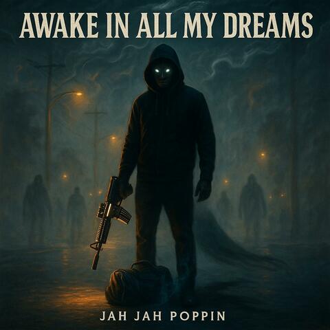 Awake In All My Dreams