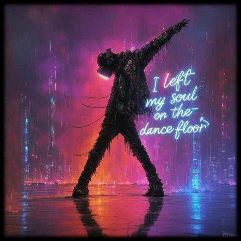 I LEFT MY SOUL ON A DANCE FLOOR v2