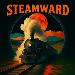 Steamward