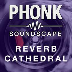 Reverb Cathedral