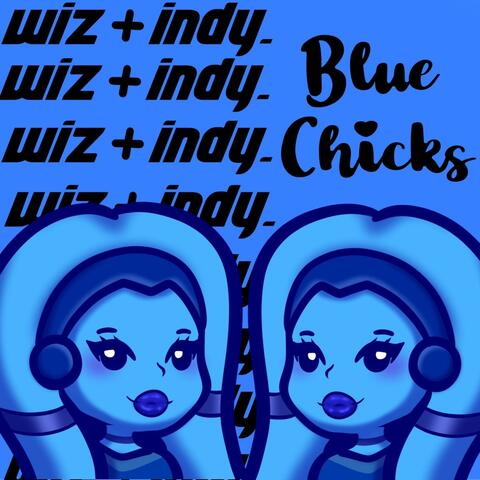 Blue Chicks (feat. indy.)