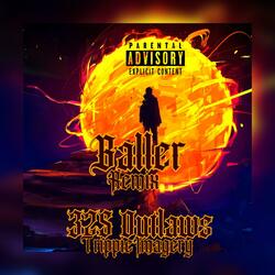 Baller (feat. Graydrxp & 325 Ray) (Remix)