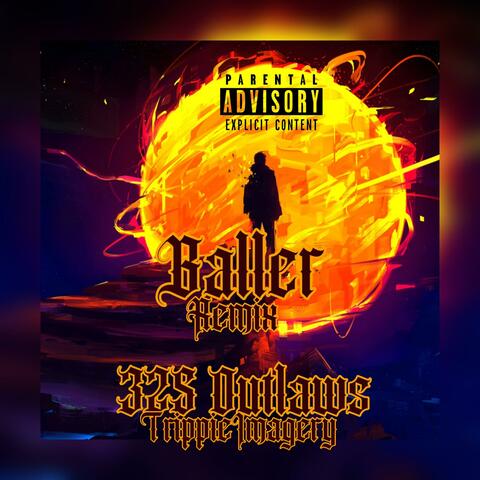 Baller (feat. Graydrxp & 325 Ray) [Remix]