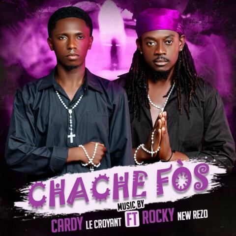 CHACHE FÒS (feat. Rocky New Rezo)