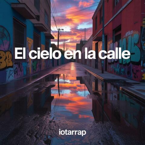 EL CIELO EN LA CALLE