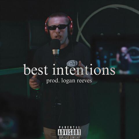 best intentions
