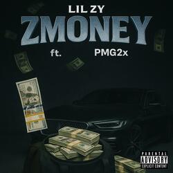 ZMoney (feat. PMG2x)