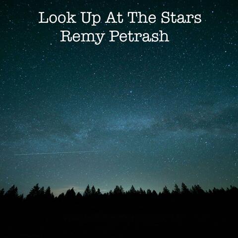 Look Up At The Stars