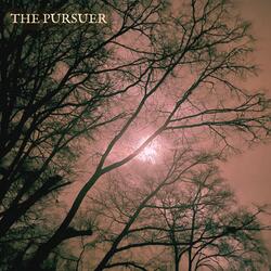 The Pursuer