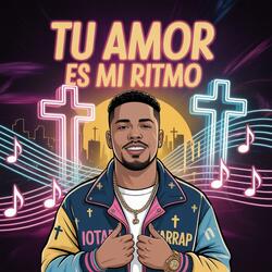 TU AMOR ES MI RITMO