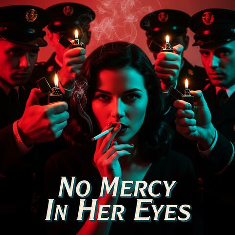 No Mercy In Her Eyes (Best Voices)