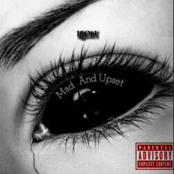 Mad And Upset