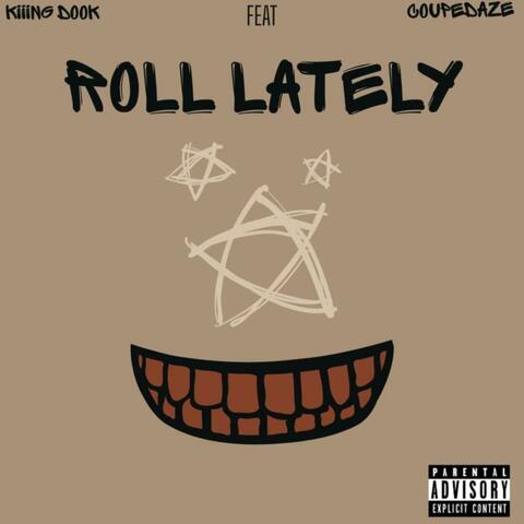 Roll Lately (feat. CoupeDaze)