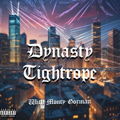Tightrope (feat. Monty Gorman)
