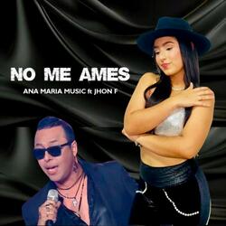 No me ames