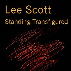 Standing Transfigured