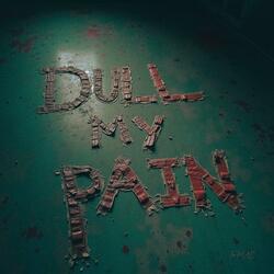 Dull my pain (feat. Sal AngeL) (Remix)