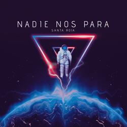 nadie nos para