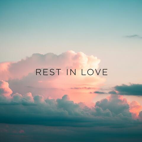 REST IN LOVE (SINGLE VERSION )