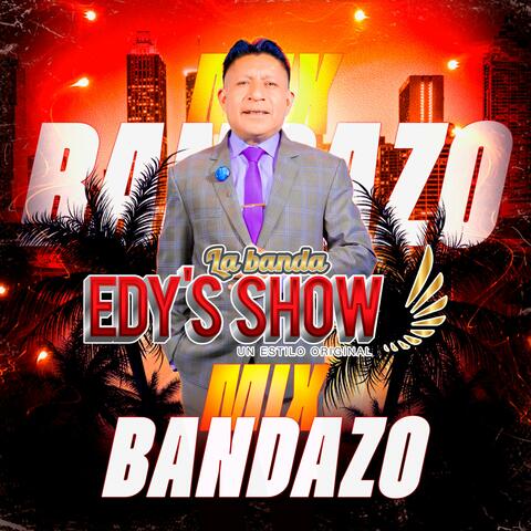 MIX BANDAZO EDYS SHOW