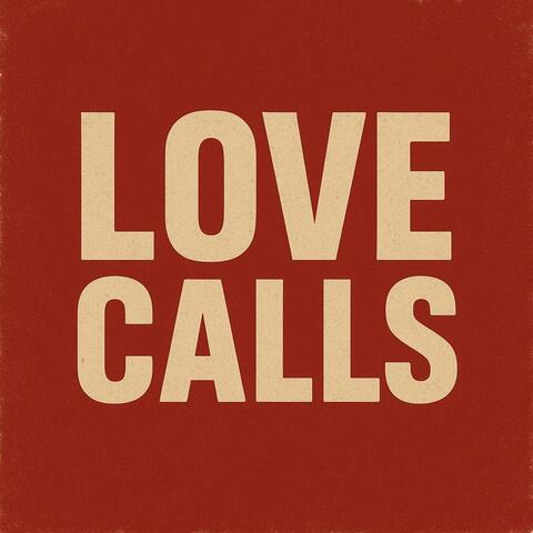Love Calls