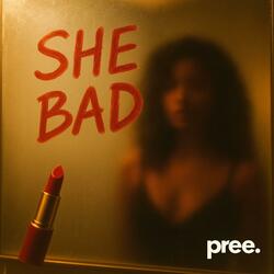 She Bad