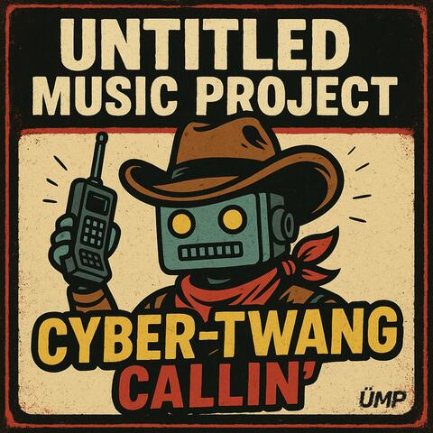 CYBER-TWANG CALLIN'