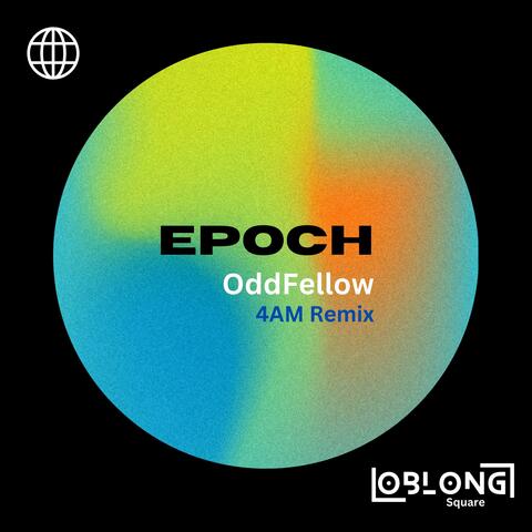 EPOCH (4AM Remix)