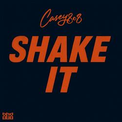 Shake It