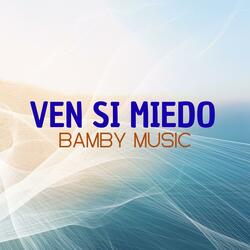 Ven si miedo