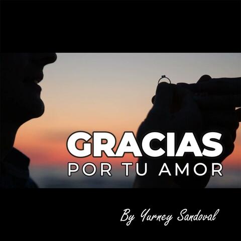 GRACIAS POR TU AMOR