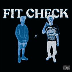 FIT CHECK (feat. 4eva Juice)