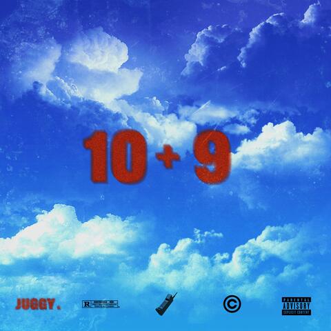 10 + 9