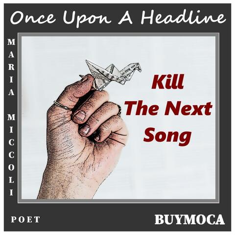 Kill The Next Song