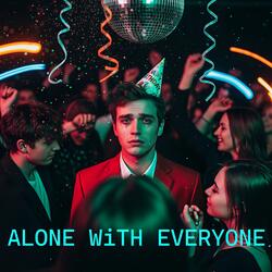 Alone With Everyone