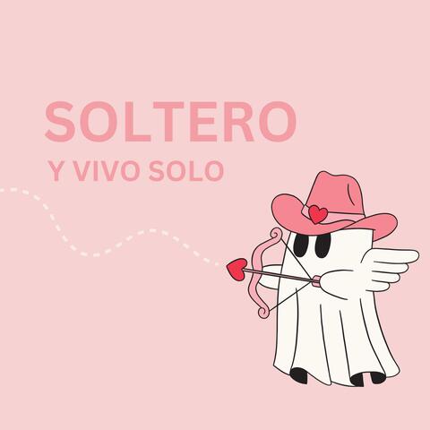 Soltero y vivo solo